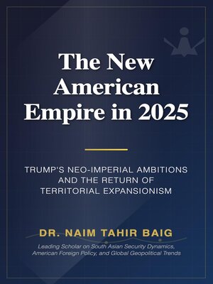 cover image of The New American Empire In 2025